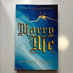 Marry‎ Me by Shanna M. Rogers Paperback Book
